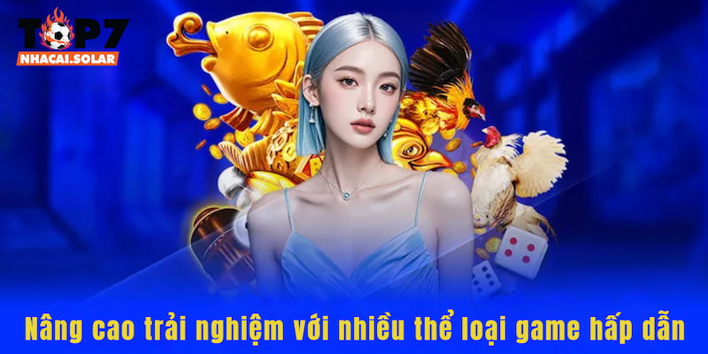 Nhiều thể loại game hấp dẫn giúp nâng cao trải nghiệm của khách hàng