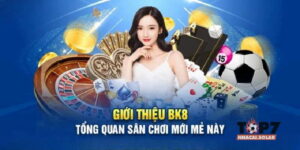 Sân chơi cá cược hàng đầu BK8