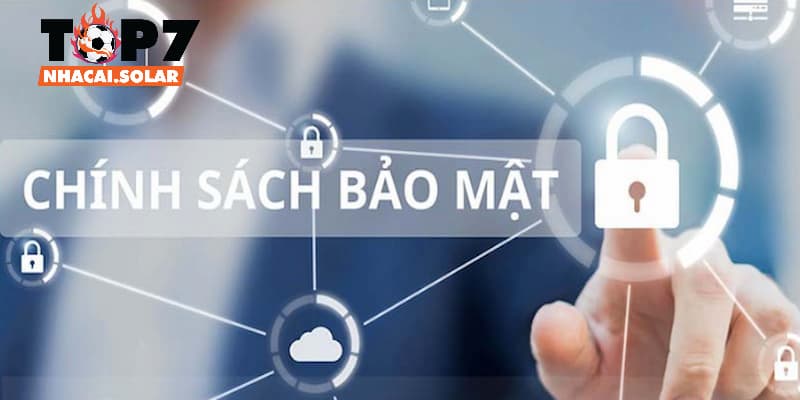 Chính sách bảo mật thảo luận bình luận tại top7nhacai